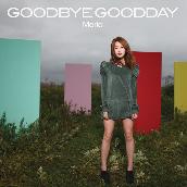 Good bye Good day