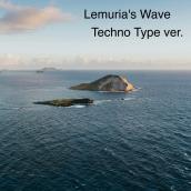 Lemuria's Wave(Techno Type ver.)