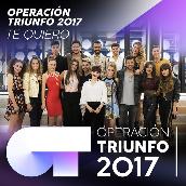 Te Quiero (Operacion Triunfo 2017)