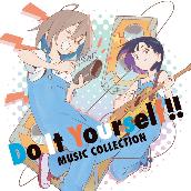 Do It Yourself!! ‐どぅー・いっと・ゆあせるふ‐ Music Collection