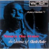 Now’s The Time: The Genius Of Charlie Parker #3