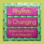 Rhythm Is Changing (Mella Dee All Boots In At Once Mix) featuring LOWES