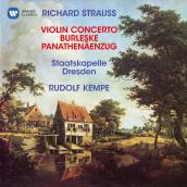 Strauss, R: Violin Concerto, Op. 8, Burleske for Piano and Orchestra & Panathenaenzug, Op. 74