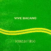 Vive Bacano
