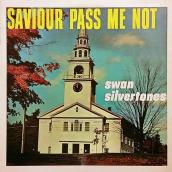 Saviour Pass Me Not