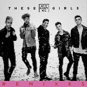 These Girls (Remixes)