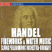 Handel: Fireworks Music Suite - Water Music Suite Nos. 1 & 2