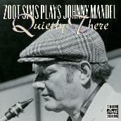 Zoot Sims Plays Johnny Mandel: Quietly There