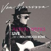 Astral Weeks: Live at the Hollywood Bowl