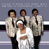 The Best of Gladys Knight & The Pips: Love Finds Its Own Way