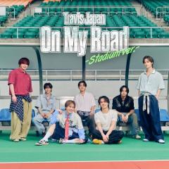 Travis Japan「On My Road」