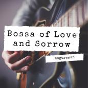 Bossa of Love and Sorrow
