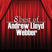 8 Best of Andrew Lloyd Webber