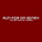 Run For Da Money featuring デヴォン・テレル