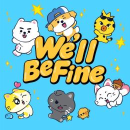 We'll Be Fine