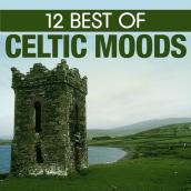 12 Best of Celtic Moods