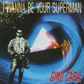 I WANNA BE YOUR SUPERMAN (Original ABEATC 12"" master)