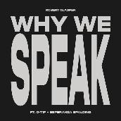Why We Speak featuring Qティップ, エスペランサ