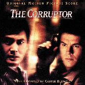 The Corruptor (Original Motion Picture Score)