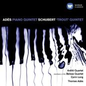 Adès: Piano Quintet & Schubert: Piano Quintet