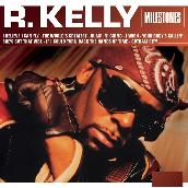 Milestones - R. Kelly