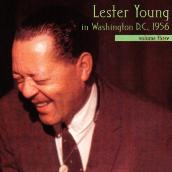 Lester Young In Washington, D.C., 1956, Vol. 3 (Live In Washington, D.C. / 1956)