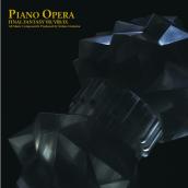 PIANO OPERA FINAL FANTASY VII / VIII / IX