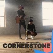 Cornerstone (Radio Edit) featuring Zach Williams