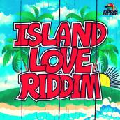 ISLAND LOVE RIDDIM