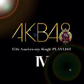 AKB48 15th Anniversary Single PLAYLIST IV
