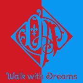 Walk with Dreams