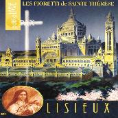 Les fioretti de Sainte Therese de Lisieux