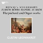 Reincken, Scheidemann, Bohm, Handel & Bach: Harpsichord and Organ Works