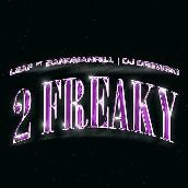 2 Freaky (feat. Bandmanrill, DJ Drewski)