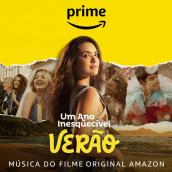 Um Ano Inesquecivel: Verao (Musica do Filme Original Amazon)