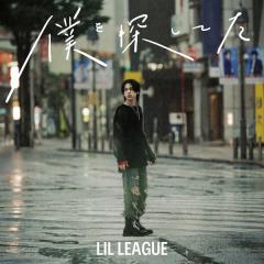 LIL LEAGUE from EXILE TRIBE「僕を探してた」