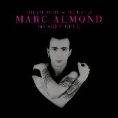 Hits And Pieces - The Best Of Marc Almond & Soft Cell