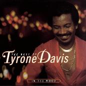 The Best Of Tyrone Davis: In The Mood
