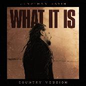 What It Is (Country Version)