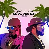 Se Pa Pou Dat (feat. Alan Cave) [Remix]