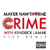 Crime (Vice Remix) featuring ケンドリック・ラマー