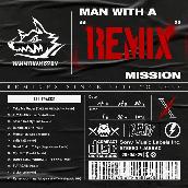 MAN WITH A "REMIX" MISSION