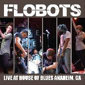 Live At House Of Blues - Anaheim, CA