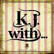 K.J.with...