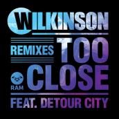 Too Close (Remixes) featuring Detour City