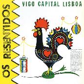 Heroes de los 80. Vigo capital Lisboa