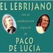 El Lebrijano Con La Colaboracion Especial De Paco De Lucia