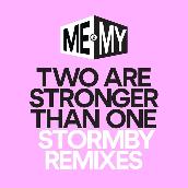Two Are Stronger Than One (Stormby Remixes)