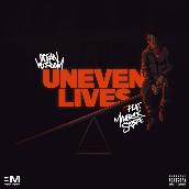 Uneven Lives (feat. Maverick Sabre)
