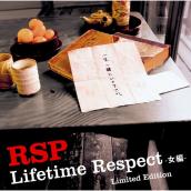 Lifetime Respect -女編- Limited Edition